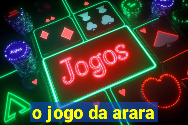 o jogo da arara